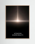 Attention Shapes Reality