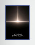 Attention Shapes Reality