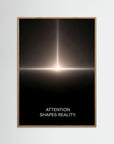 Attention Shapes Reality